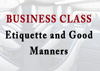 Business class etiquette tips